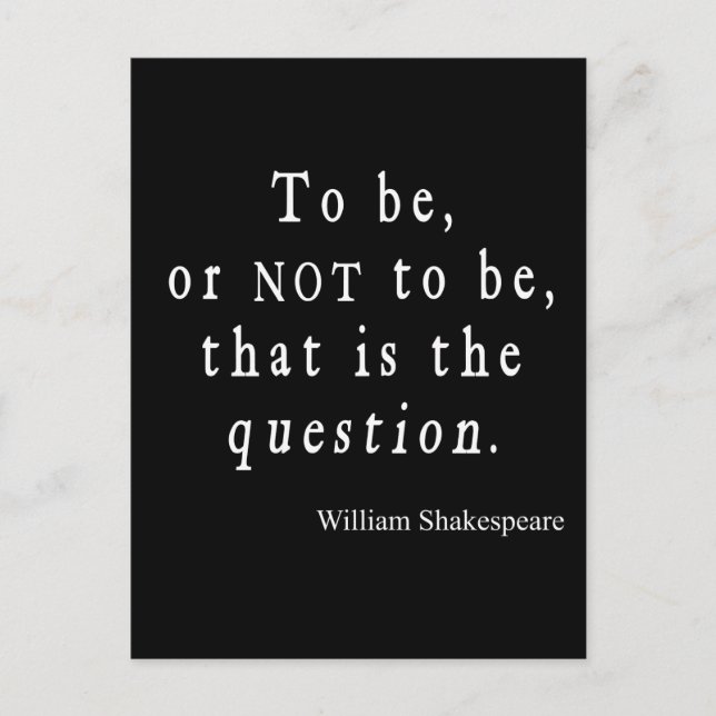 To Be or Not to Be That Question Shakespeare Quote Postcard (Front)