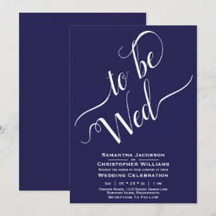 To Be Wed Elegant Calligraphy Simple Navy Wedding Invitation