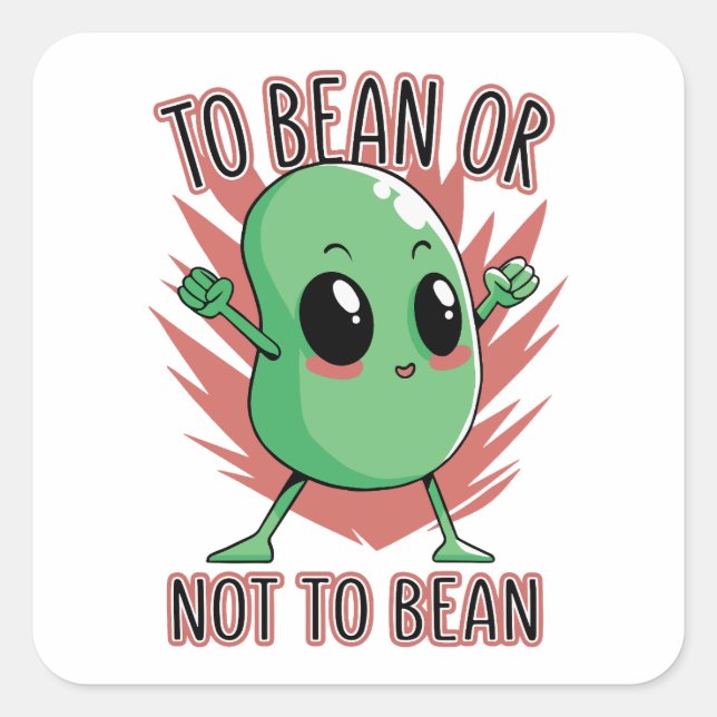To bean or not to bean square sticker (Front)