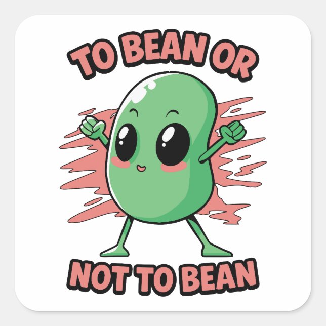 To bean or not to bean square sticker (Front)