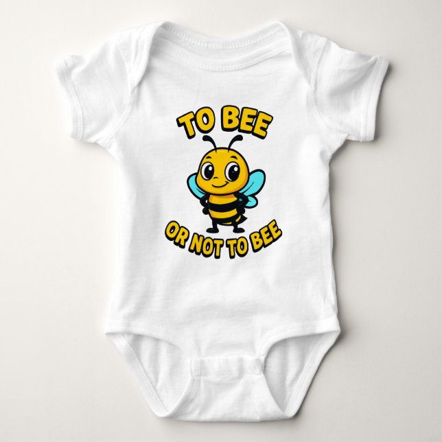 To bee or not to bee baby bodysuit (Front)