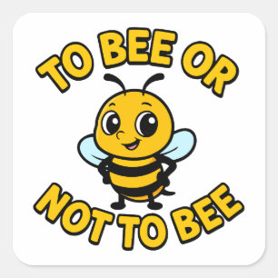 To bee or not to bee square sticker