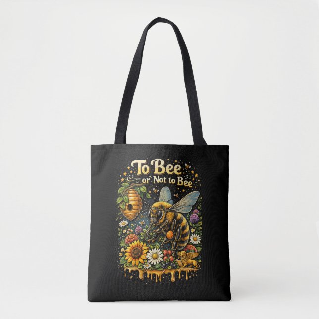 To Bee or Not to Bee Tote Bag (Front)