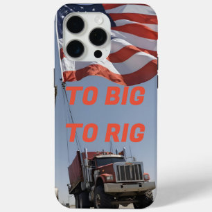 TO BIG TO RIG iPhone 15 PRO MAX CASE
