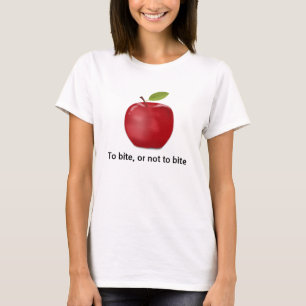 To bite or not to bite, Apple quote T-Shirt