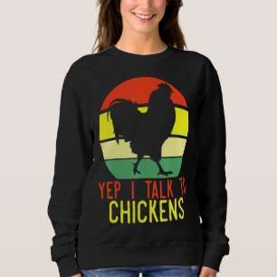 To Chicken Sweatshirt