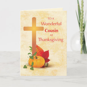 To Cousin at Thanksgiving with Cross and Pumpkin Card