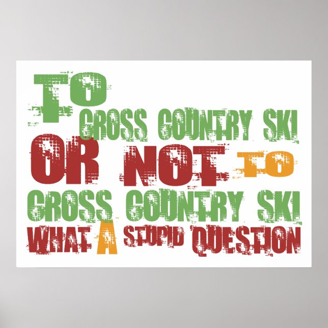 To Cross Country Ski Poster (Front)