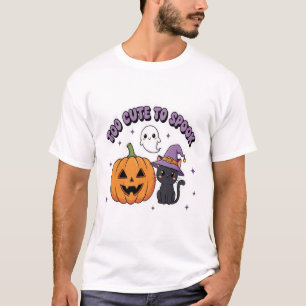 To Cute to Spook Halloween T-Shirt
