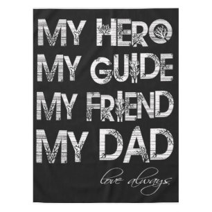 To Dad Love Always Lovely Gift For Dad Tablecloth