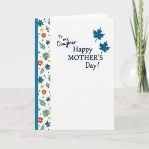 To Daughter Floral Mothers Day Card