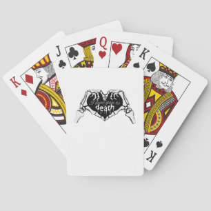To Death  - Skeleton Hand Heart Playing Cards