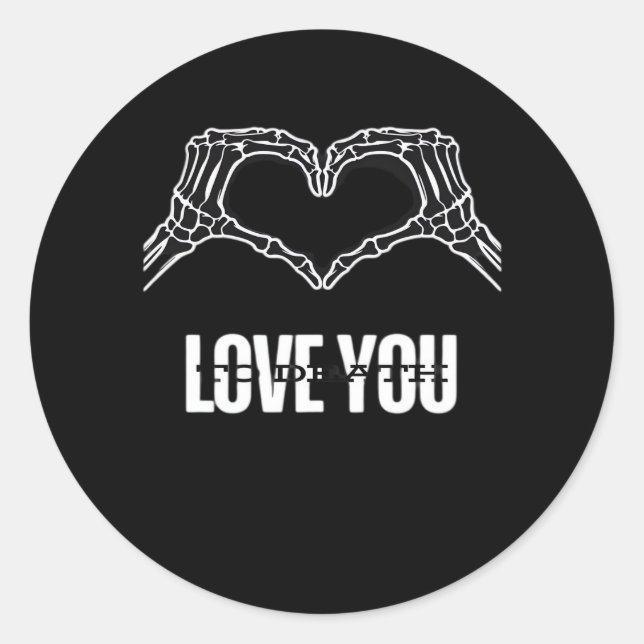 To Death Skeleton Heart Hands Classic Look Round Sticker (Front)