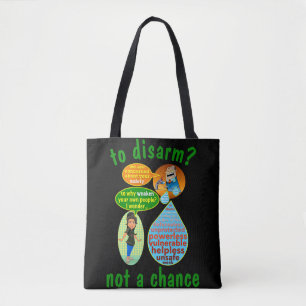 To Disarm? Tote Bag