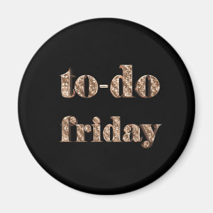 To-do Friday Elegant Typography Black Gold Magnet