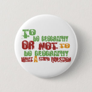 To Do Geography 6 Cm Round Badge