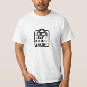 To Do List - Eat Sleep Hockey T-Shirt