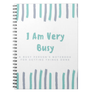 To Do List Notebook - I Am Very Busy