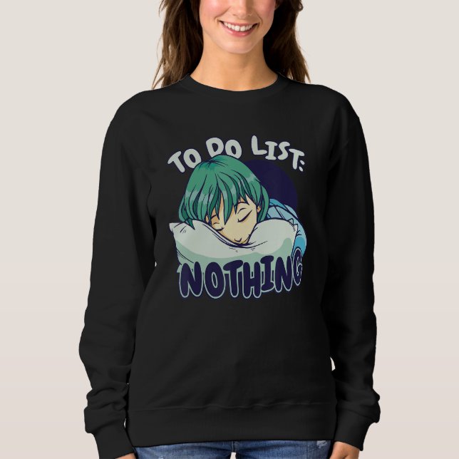 To do List Nothing Sleeping Sleep Pajama Pajamas N Sweatshirt (Front)