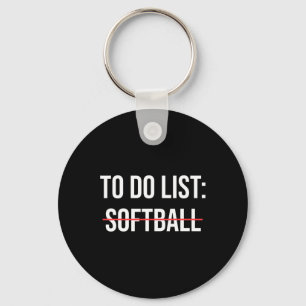 To Do List Softll Funny Softll Player Sarcastic Co Key Ring