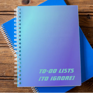 To Do Lists To Ignore Notebook