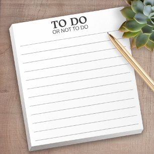 To Do or Not To Do - Funny Phrase Notepad