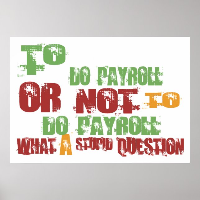 To Do Payroll Poster (Front)