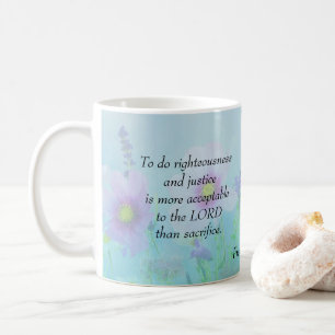 To do Righteousness, Proverbs 21:3 Coffee Mug