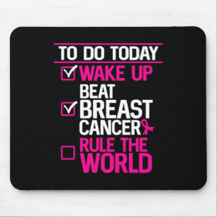 To Do Today Beat Breast Cancer Rule The World Pink Mouse Pad