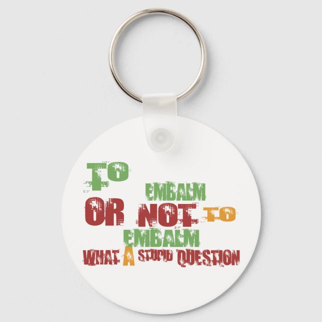 To Embalm Key Ring (Front)