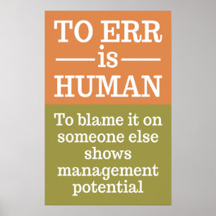"To err is human" poster 3