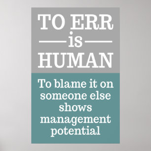 "To err is human" poster 4