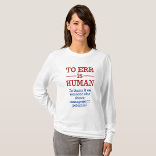 "To err is human" shirts & jackets