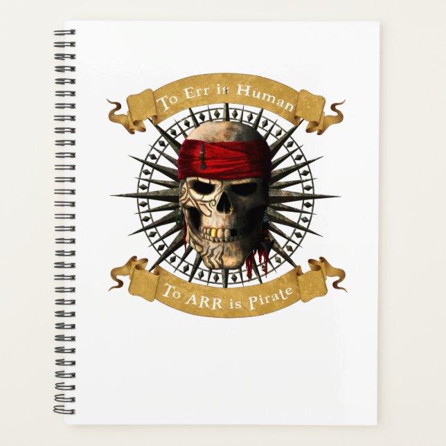 To Err Is Human To ARR is Pirate Skull Jolly Roger Planner (Front)