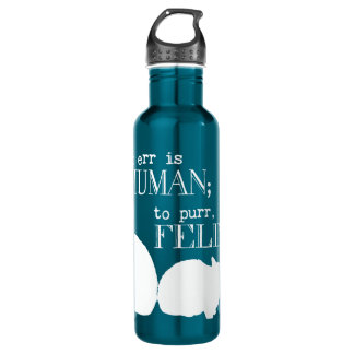 To err is human to purr feline - all colours 710 ml water bottle