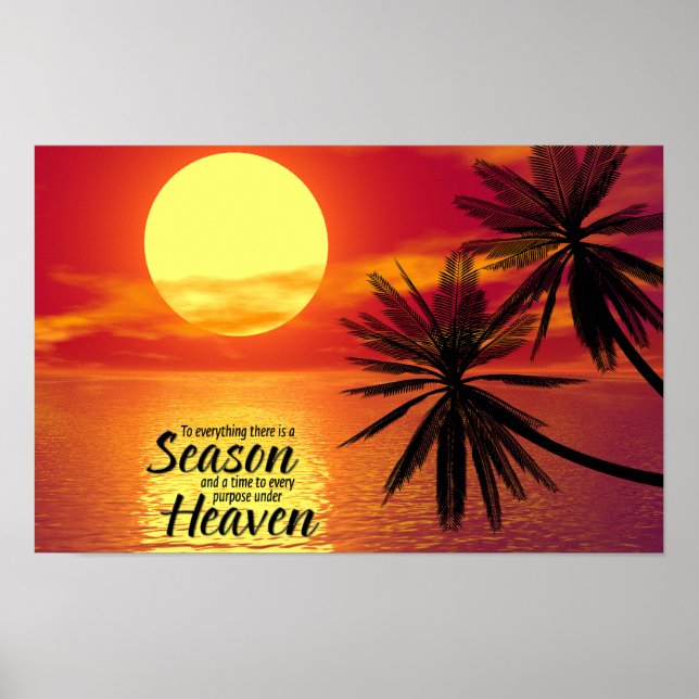 To Everything There Is A Season (Ecclesiastes 3:1) Poster (Front)