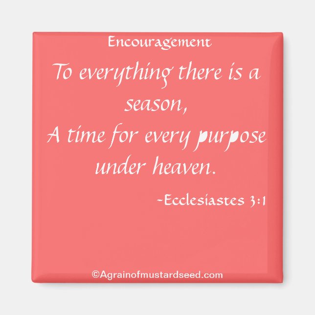 To everything there is a season magnet (Front)