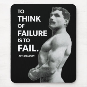 To Fail (Arthur Saxon) - Old School Bodybuilding Mouse Pad