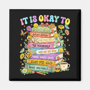 To feel feelings mental health awareness womenTo f Magnet