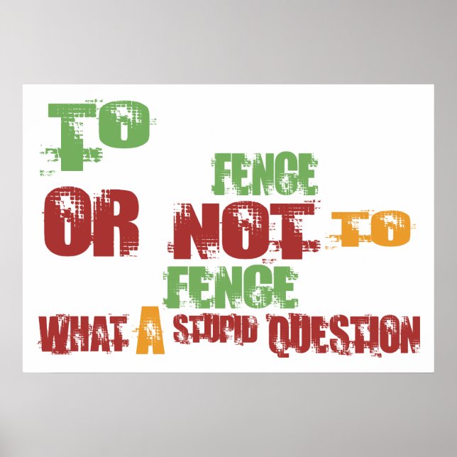 To Fence Poster (Front)