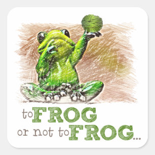 To Frog or Not to Frog ... Square Sticker