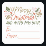 To/from Holly Berry Personalised Christmas Square Sticker<br><div class="desc">This festive and chic Christmas design features our original hand drawn winter foliage with sweet hand-drawn styled type in vibrant colours.</div>