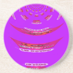 To Funny I Miss You I am Bored Coaster