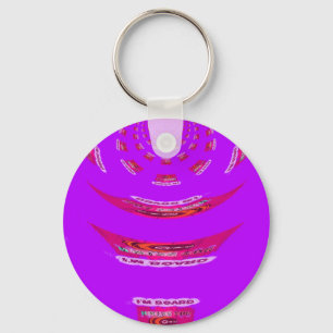 To Funny I Miss You I am Bored Key Ring
