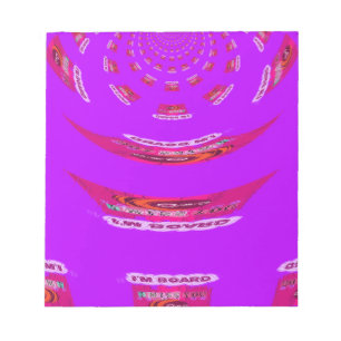 To Funny I Miss You I am Bored Notepad