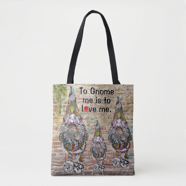 To Gnome Me is to Love Me Gnome Tote Bag (Front)