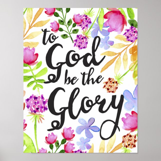 To God be the Glory Art Print with Flower Border (Front)