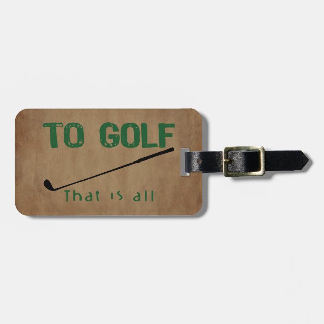 To Golf Luggage Tag (Front Horizontal)