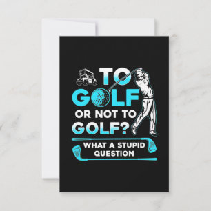 To Golf Or Not To Golf RSVP Card