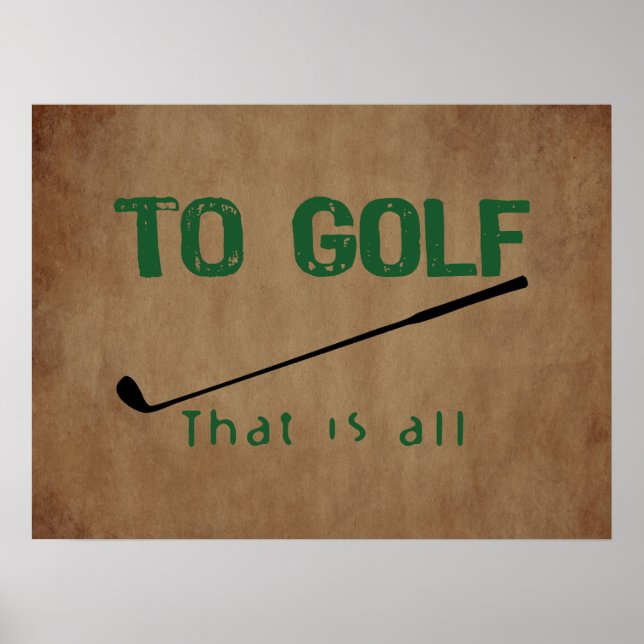 To Golf Poster (Front)